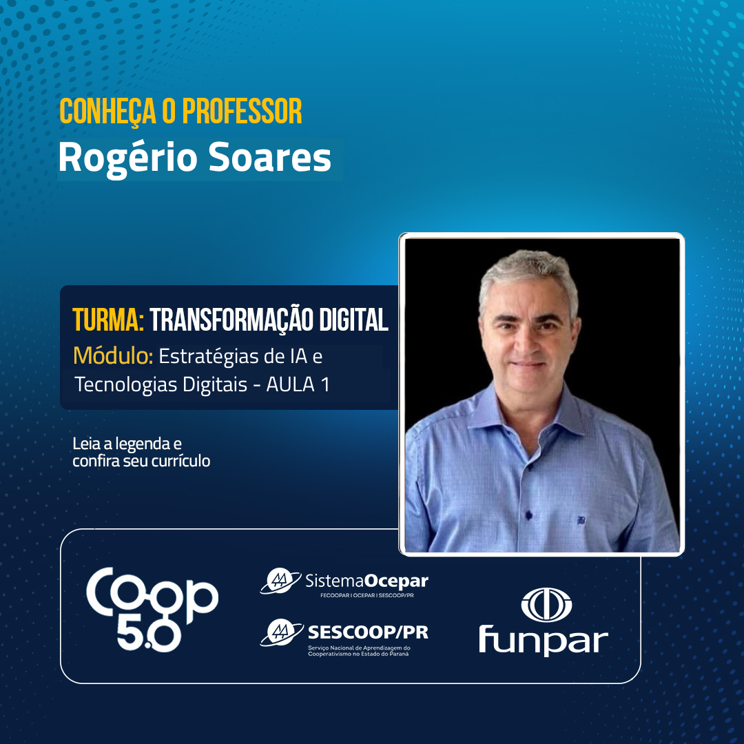 Prof. Rogério Soares — Estratégias de IA e Tecnologias Digitais